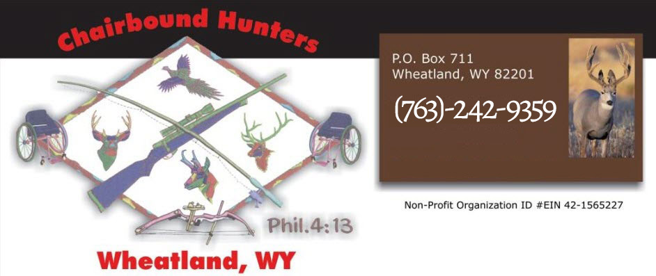 Chairbound Hunters, Wheatland, Wyoming. P.O. Box 711, phone (763) 242-9359.